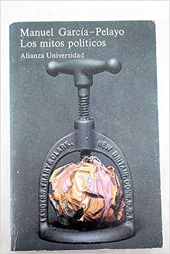 Los mitos politicos/ The Political Myths: Garcia Pelayo, Manuel ...