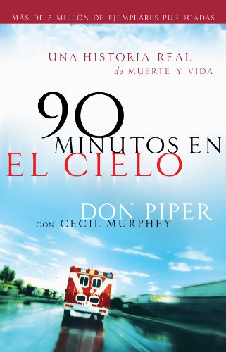 90 minutos en el cielo de Don Piper, Cecil Murphey