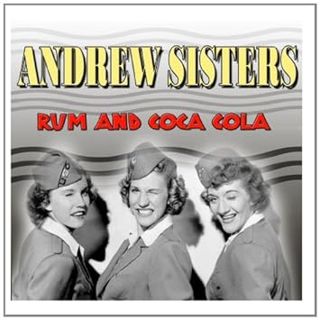 Image result for rum and coca cola andrews sisters