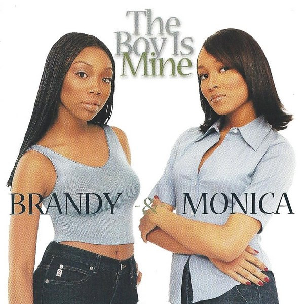 Image result for the boy is mine brandy and monica