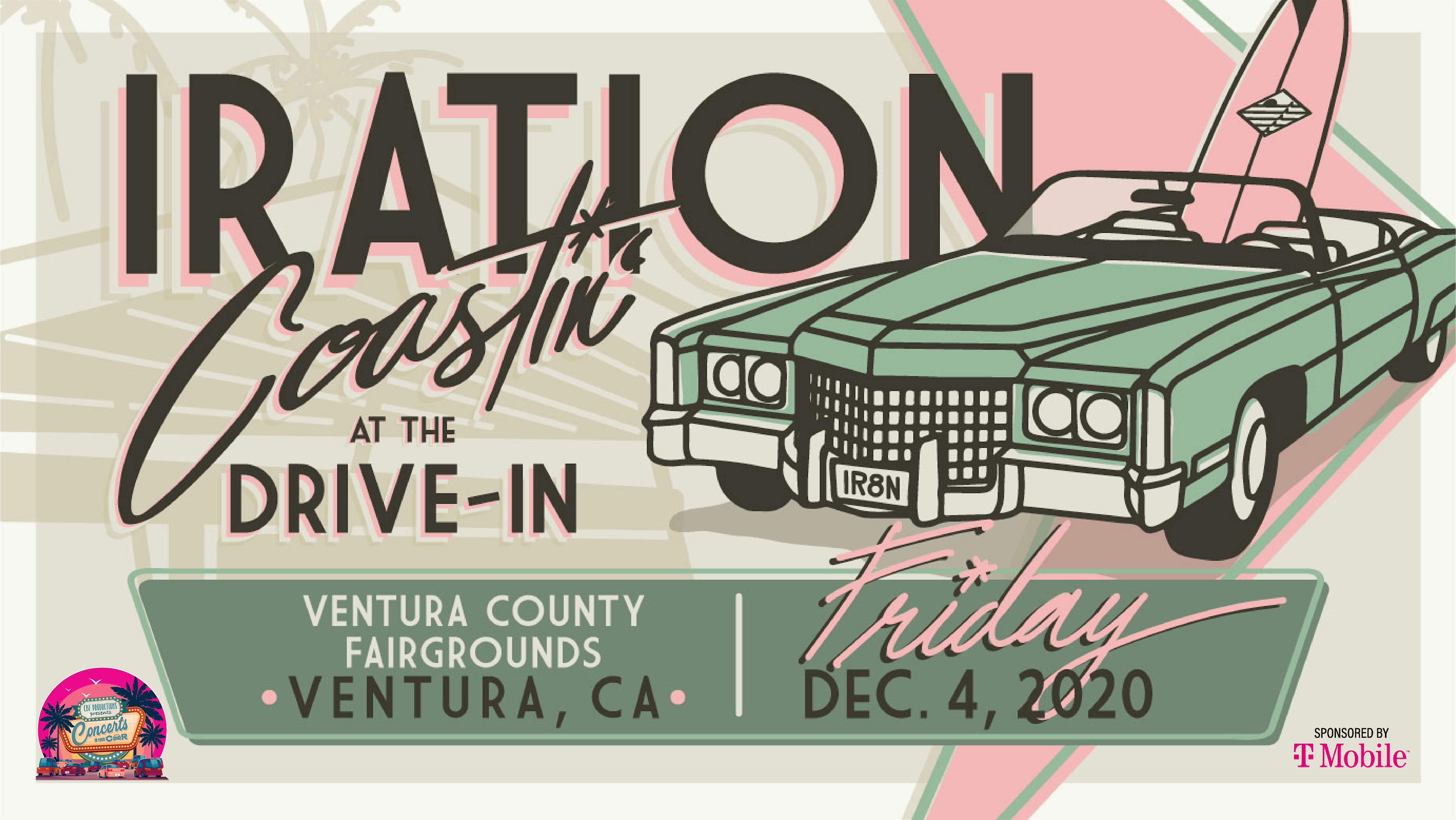 FRI, DEC 4, 2020 - IRATION - VENTURA 7:30 PM - Concerts In Your Car - LIVE ON STAGE