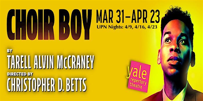 CHOIR BOY at Yale Repertory Theatre + After Show Mixer at Jazzy's Cabaret