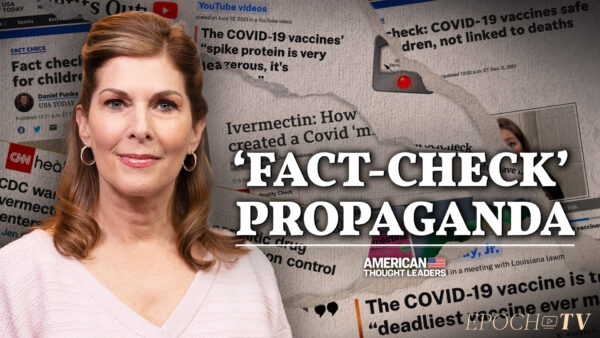 Sharyl Attkisson: How Propagandists Co-Opted ‘Fact-Checkers’ and the Press to Control the Information Landscape