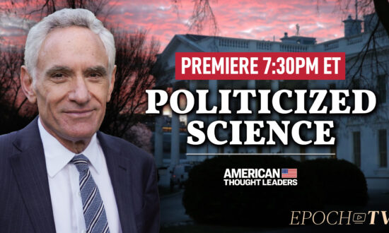 [PREMIERING 7:30pm ET] Dr. Scott Atlas: A Powerful, Unelected ‘Cabal’ Controls Both Scientific Funding and Health Policy in America