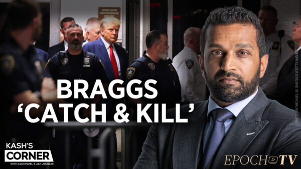 ‘Two-Tiered System of Justice’: Kash Patel Dissects the 34-Count Trump Indictment and 16-Page Statement of Facts