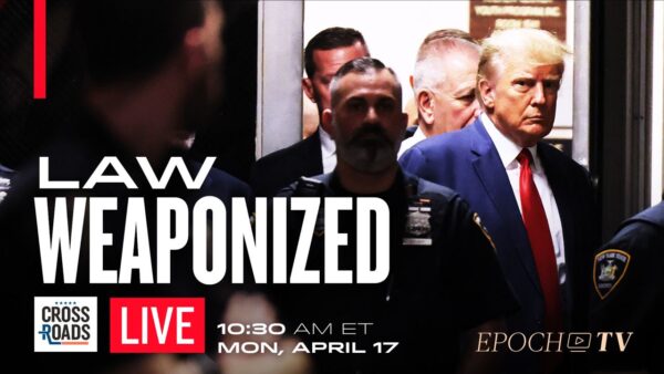 LIVE NOW: Legal Warfare Spreads Ahead of 2024 Elections; Soros DAs Under Scrutiny for Increasing Lawlessness