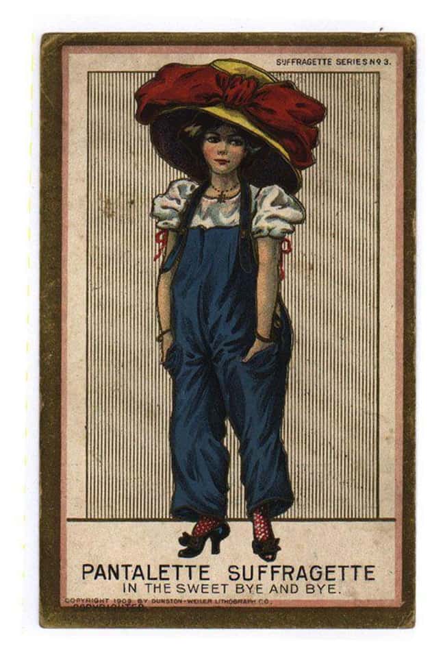 &#34;Pantalette Suffragette&#3 is listed (or ranked) 31 on the list 31 Women&#39;s Suffrage Postcards That Show How Far We&#39;ve Come