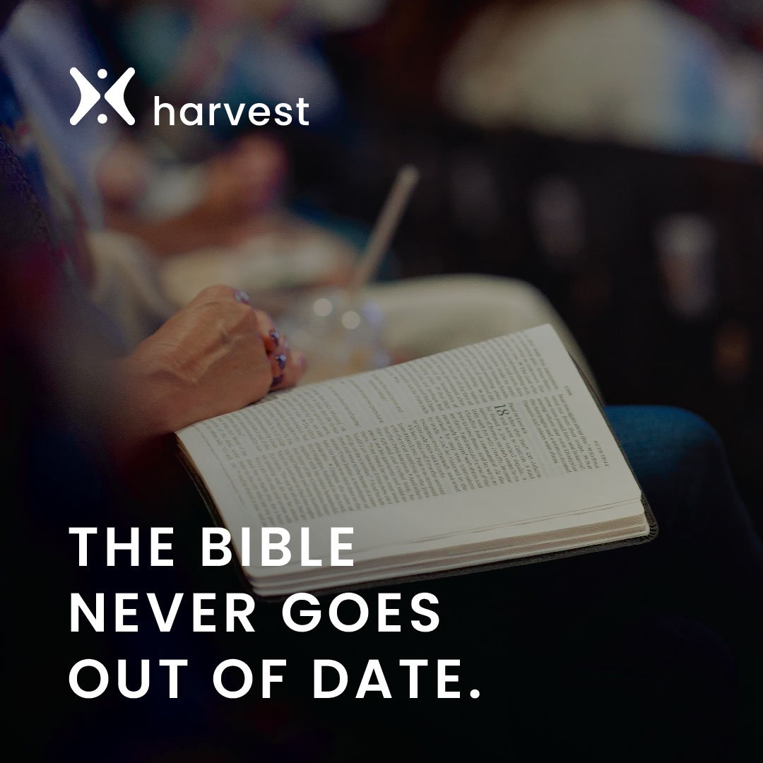 The Bible never goes out of date.