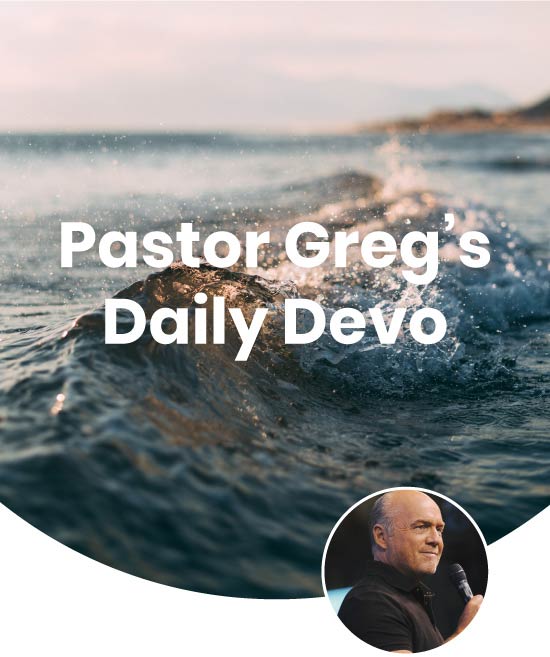 Pastor Greg's Laurie Daily Devo