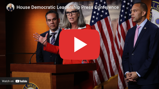 A YouTube thumbnail that opens a video. The headline says "House Democratic Leadership Press Conference" and shows Rep. Clark standing at a podium speaking with Rep. Aguilar and Leader Jeffries looking on.