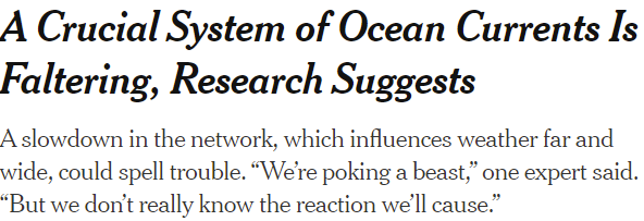 New York Times headline: A crucial system of ocean currents is faltering, research suggests