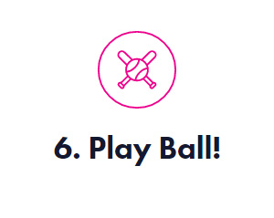 6. Play Ball!
