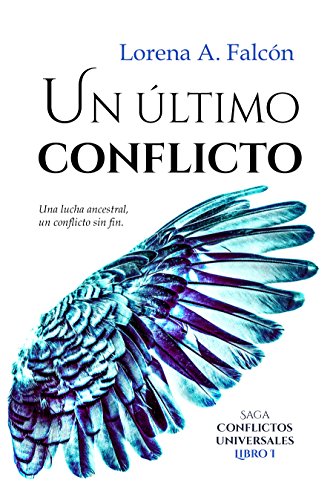 Un último conflicto de Lorena A. Falcón