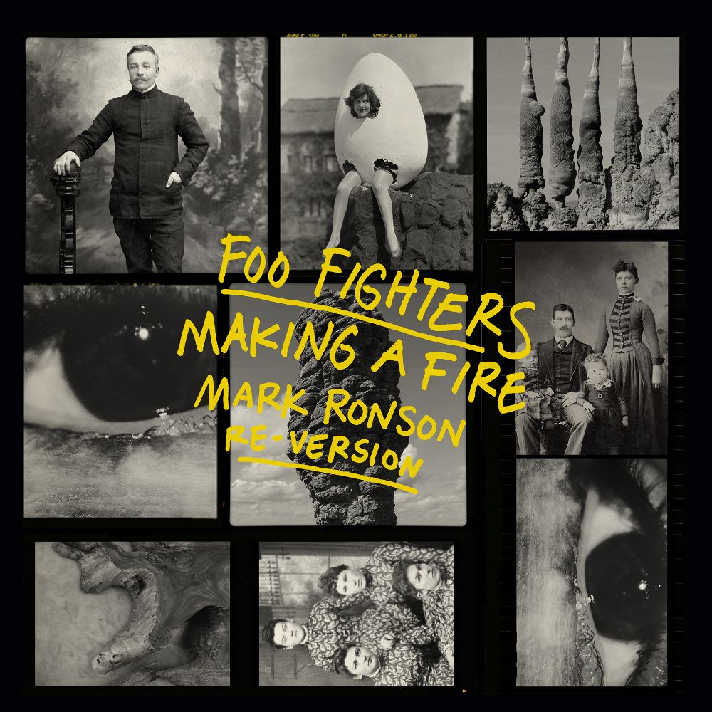 FOO FIGHTERS: “MAKING A FIRE” (Mark Ronson Re-Version) OUT NOW