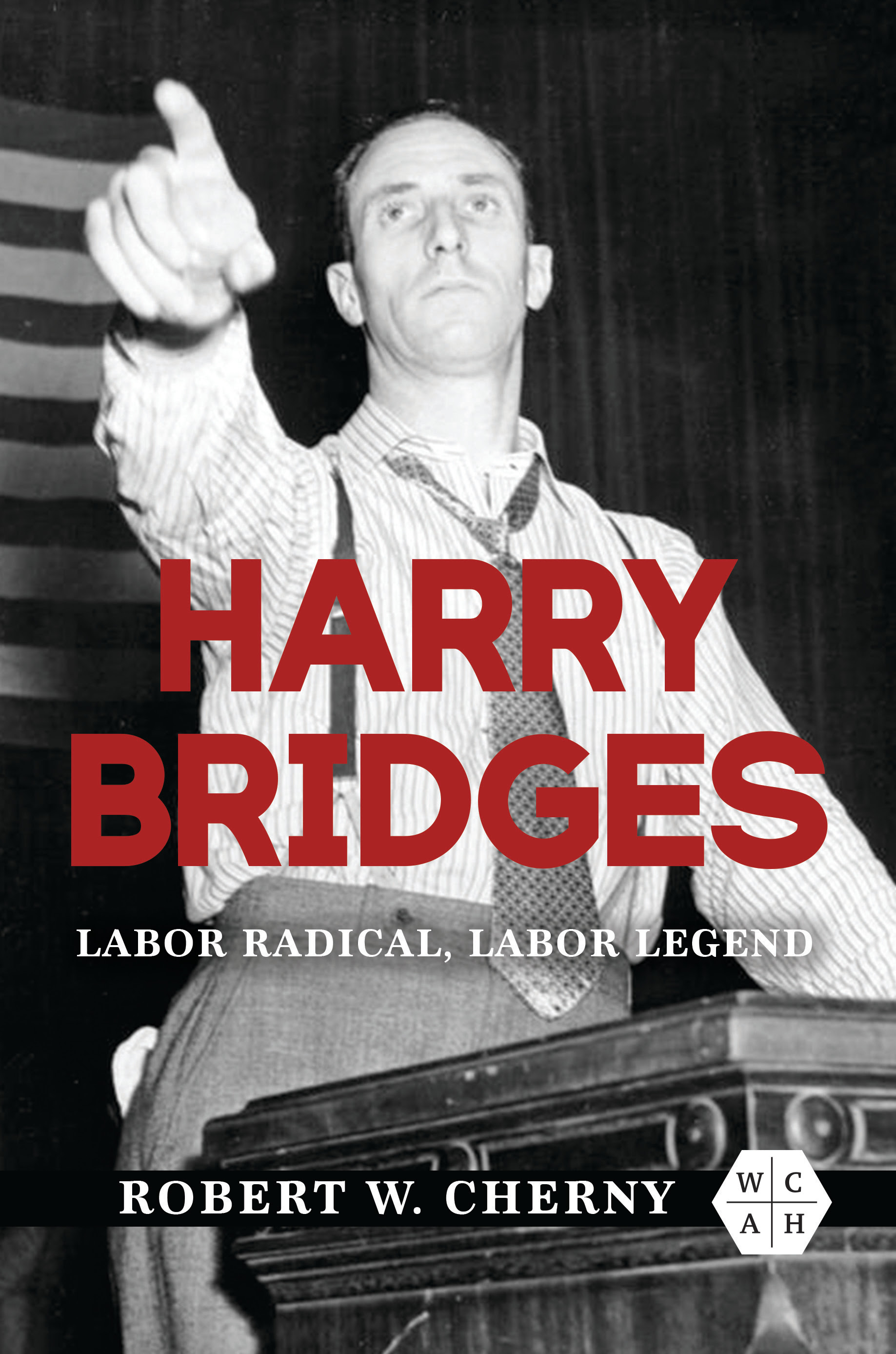 "Harry Bridges & the ILWU" @ ILWU Local 4