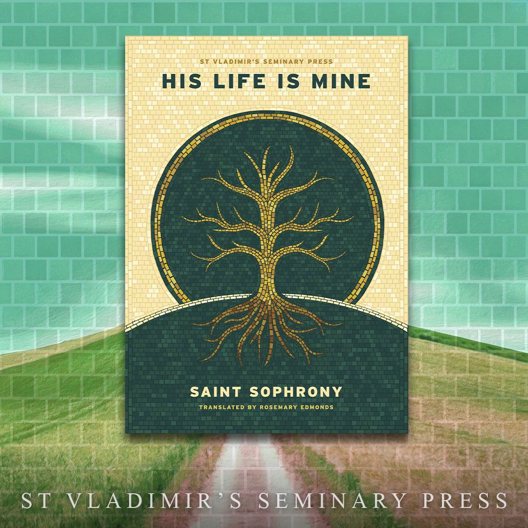 His Life is Mine by Saint Sophrony