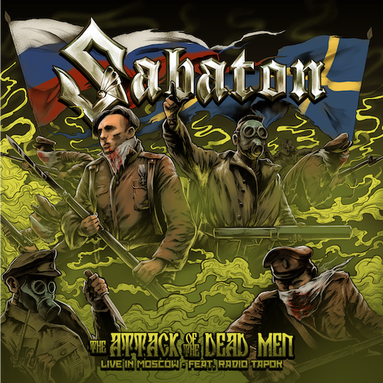 SABATON RELEASE LIVE VERSION OF "THE ATTACK OF THE DEAD MEN" FEAT. RADIO TAPOK