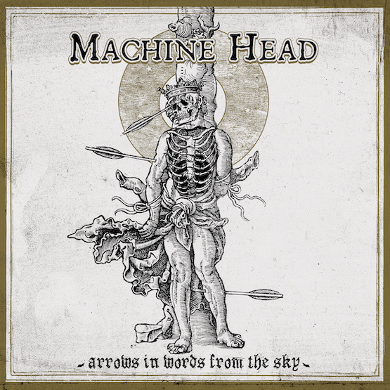 MACHINE HEAD RELEASES NEW 3-TRACK DIGITAL SINGLE "ARROWS IN WORDS FROM THE SKY"