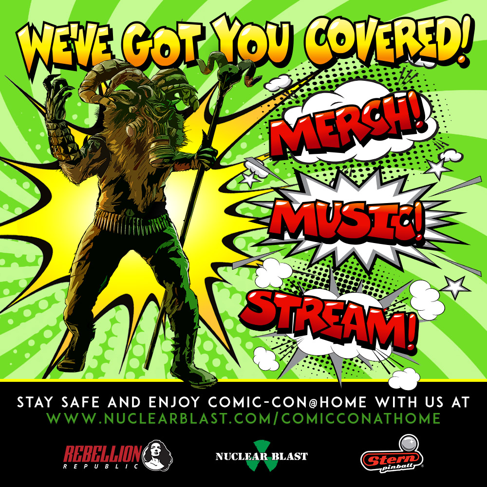 NUCLEAR BLAST ANNOUNCES COMIC-CON@HOME 2020 EXCLUSIVES AND LIVE STREAMS