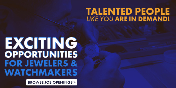Jewelers and Watchmakers are In Demand!  Browse Job Openings >