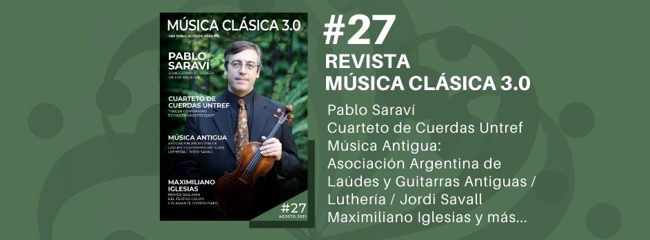 Revista Música Clásica Buenos Aires 3.0 #27 - Agosto 2021