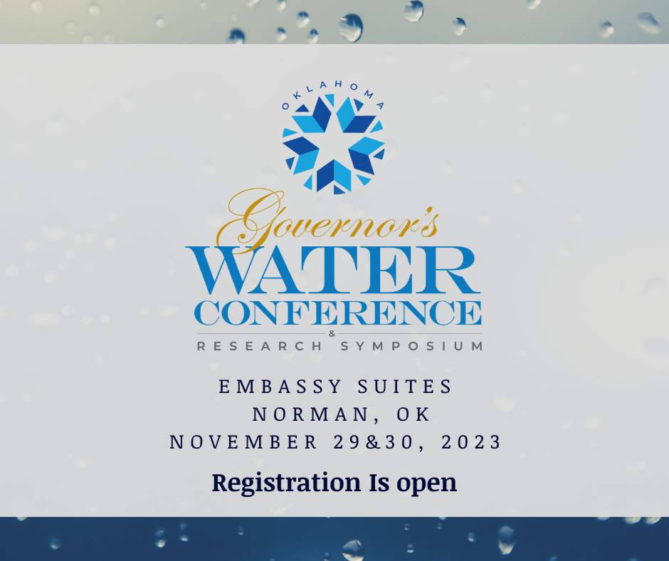 graphic shows oklahoma governor's water conference & research symposium logo, embassy suites, Normon, OK Nov. 29&30, 2023 Registration is open