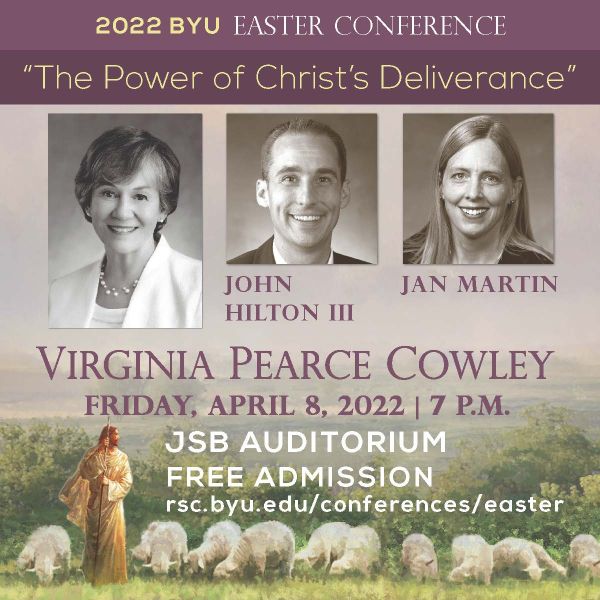 2022 BYU Easter Conference, April 8 at 7 pm
