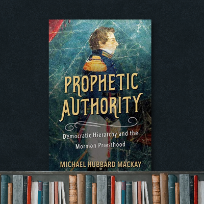 Prophetic Authority by Michael Hubbard MacKay