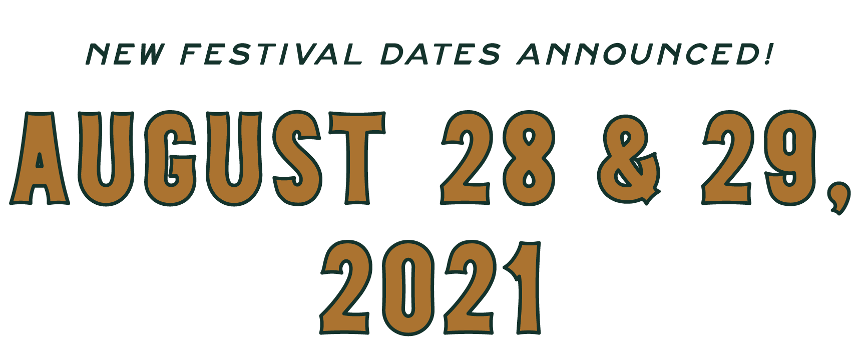 New Festival Dates Announced