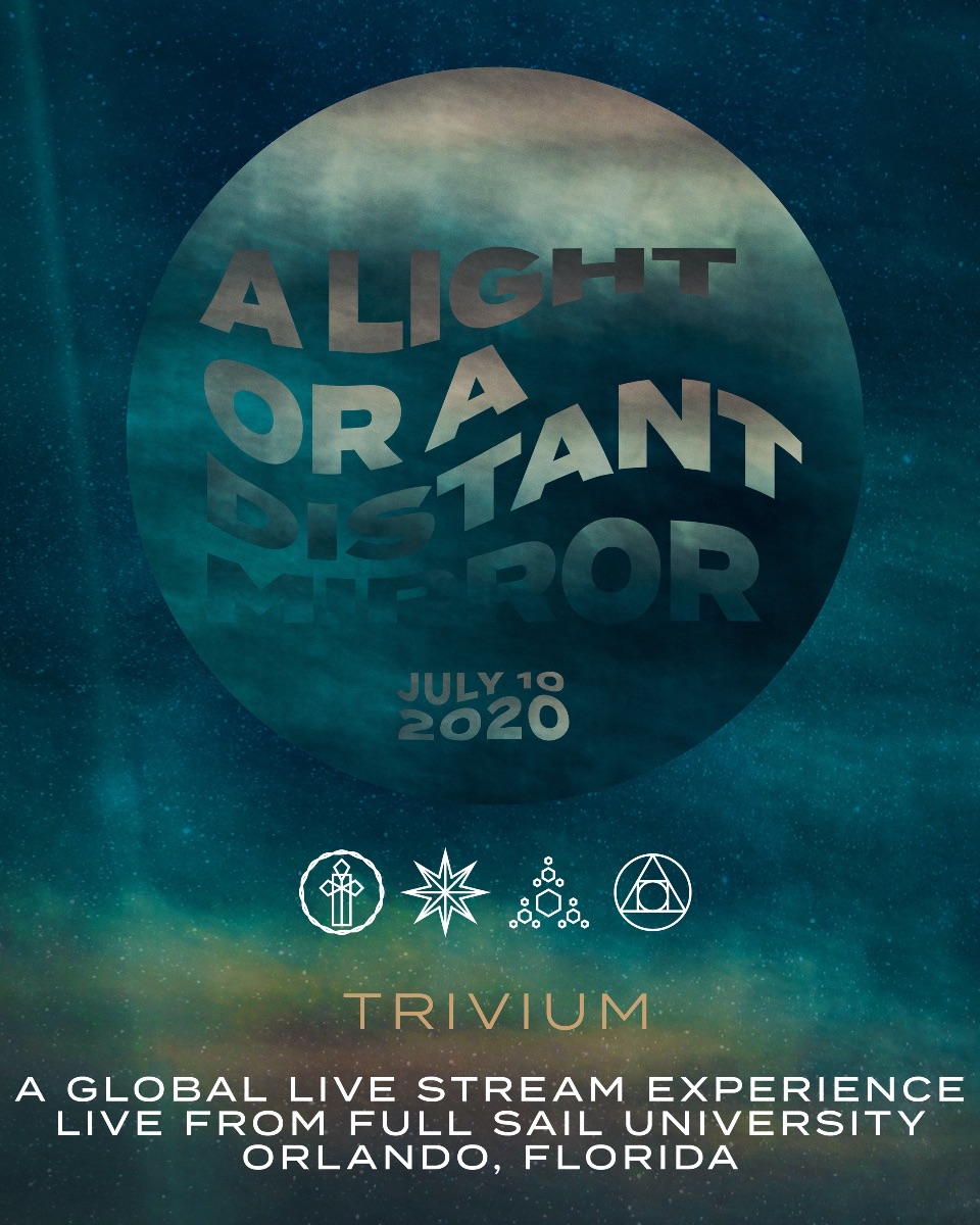 Trivium Presents: A Light or A Distant Mirror, A Global Livestream Concert Experience Live From Full Sail University