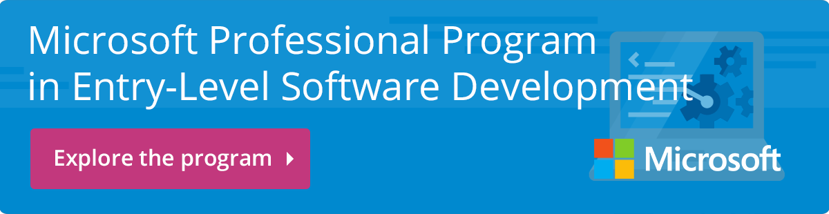 Microsoft Professional Program in Entry-Level Software Development