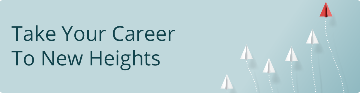 Take Your Career To New Heights
