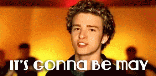 Its Gonna Be May Nsync GIF Its Gonna Be May Nsync GIF