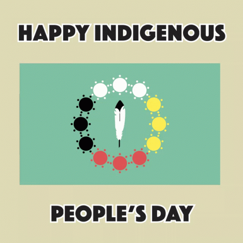 Indigenous Peoples Day Happy Indigenous Peoples Day GIF Indigenous Peoples Day Happy Indigenous Peoples Day GIF
