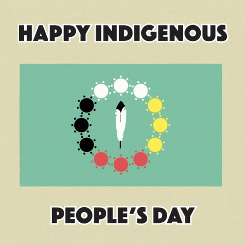 Indigenous Peoples Day Happy Indigenous Peoples Day GIF