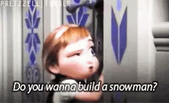 Do You Wanna Build A Snowman? GIF