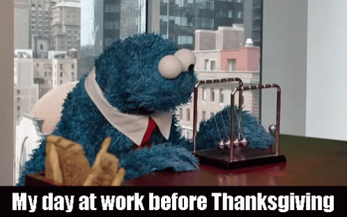 Cookie Monster Work Thanksgiving Eve GIF