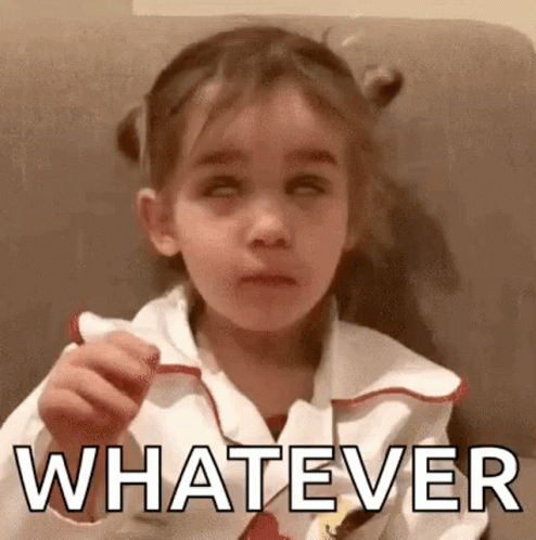 Whatever Sassy GIF Whatever Sassy GIF