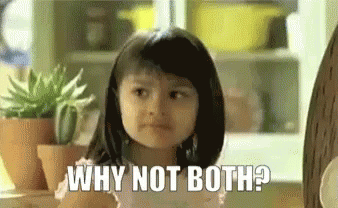Why Not Both Take Both GIF Why Not Both Take Both GIF