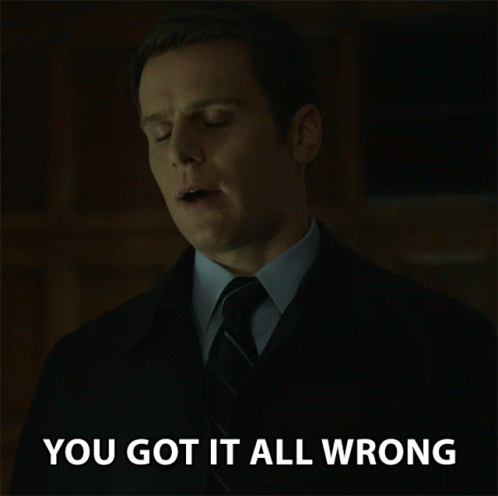 You Got It All Wrong Misunderstanding GIF You Got It All Wrong Misunderstanding GIF