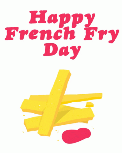 Happy French Fry Days French Fries GIF Happy French Fry Days French Fries GIF