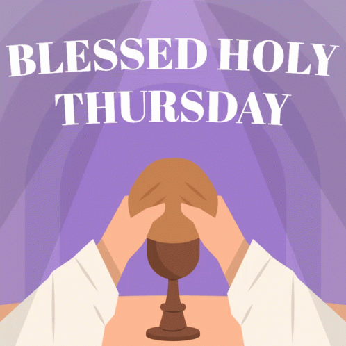 Maundy Thursday Holy Thursday GIF Maundy Thursday Holy Thursday GIF