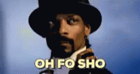 Fo Sho Snoop Dogg GIF Fo Sho Snoop Dogg GIF