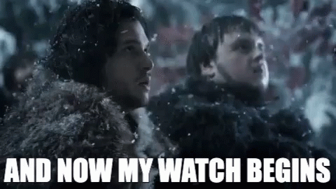 And Now My Watch Begins Nights Watch GIF And Now My Watch Begins Nights Watch GIF