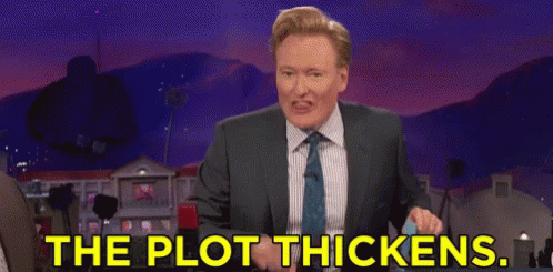 Conan OBrien Plot Thickens GIF Conan OBrien Plot Thickens GIF