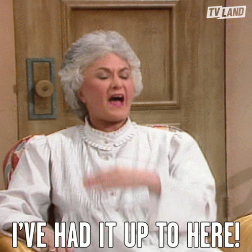 Ive Had It Up To Here Right Here GIF Ive Had It Up To Here Right Here GIF