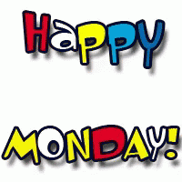 Happy Monday Mondays GIF Happy Monday Mondays GIF