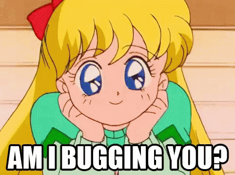 Am IBugging You GIF Am IBugging You GIF