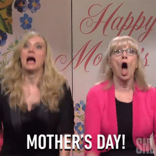 Mothers Day Saturday Night Live GIF Mothers Day Saturday Night Live GIF