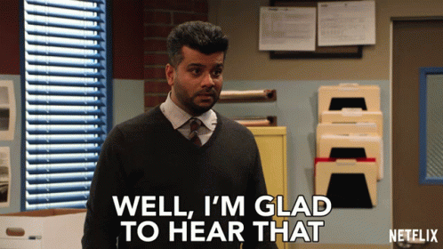 Well Im Glad To Hear That Nice GIF Well Im Glad To Hear That Nice GIF